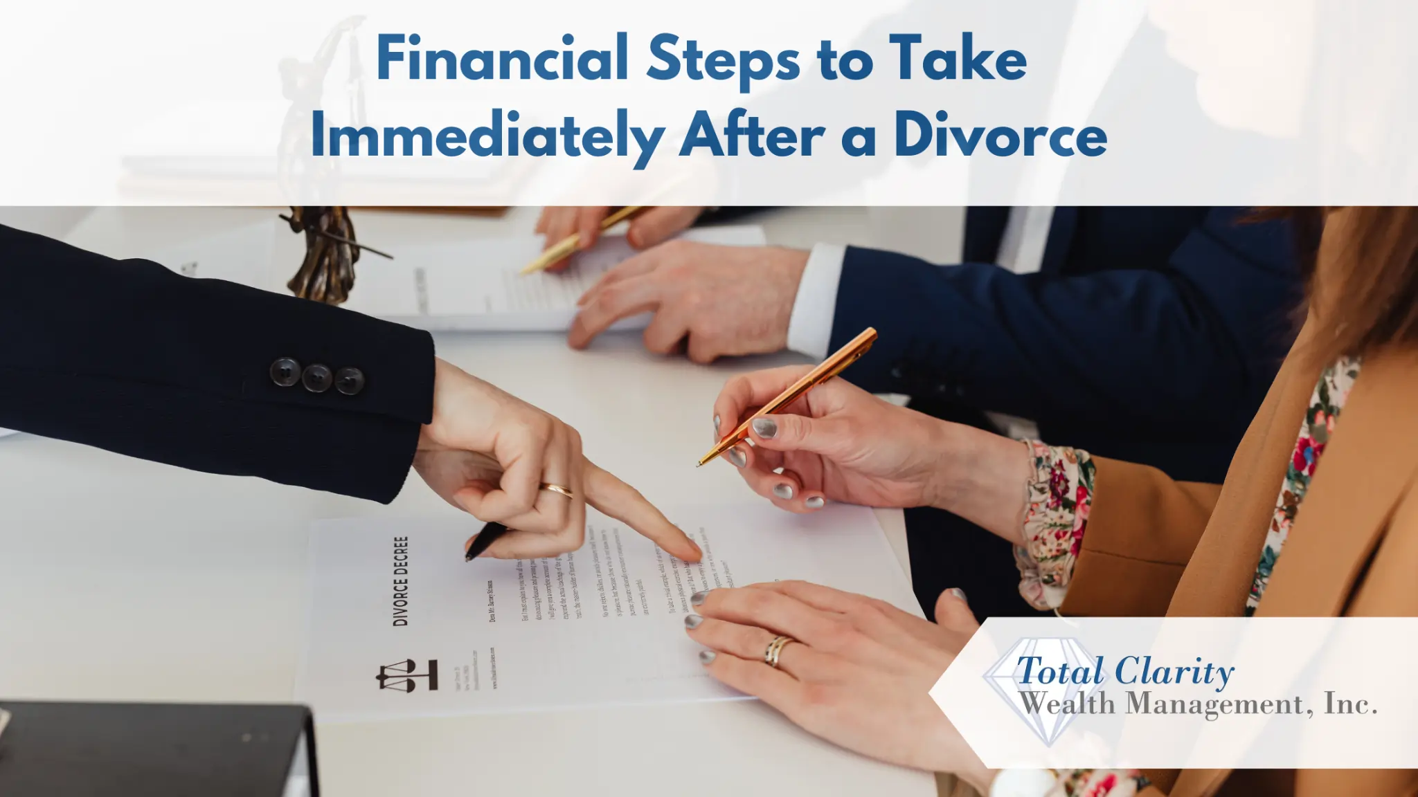 Financial Steps to Take Immediately After a Divorce